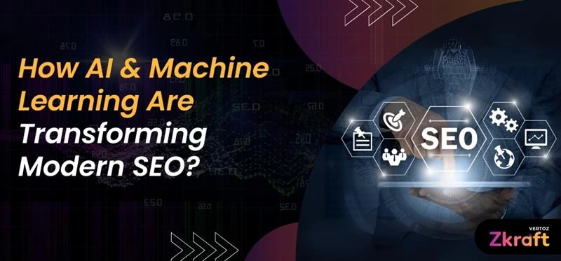 Zkraft-How-AI-and-Machine-Learning-Are-Transforming-Modern-SEO-Blog