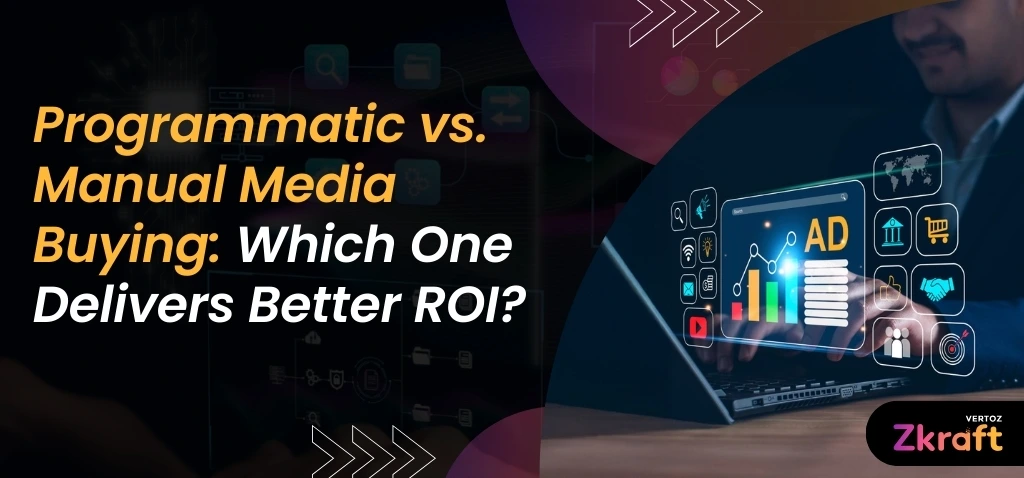 Zkraft-Programmatic-vs-Manual-Media-Buying-Blog