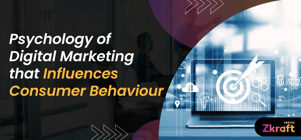 Zkraft-Psychology-of-Digital-Marketing-that-Influences-Consumer-Behaviour-Blog