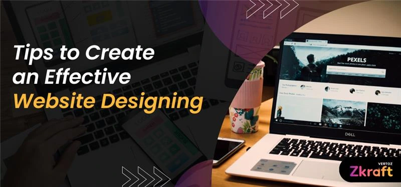 Zkraft-Tips-to-Create-an-Effective-Website-Designing-Blog