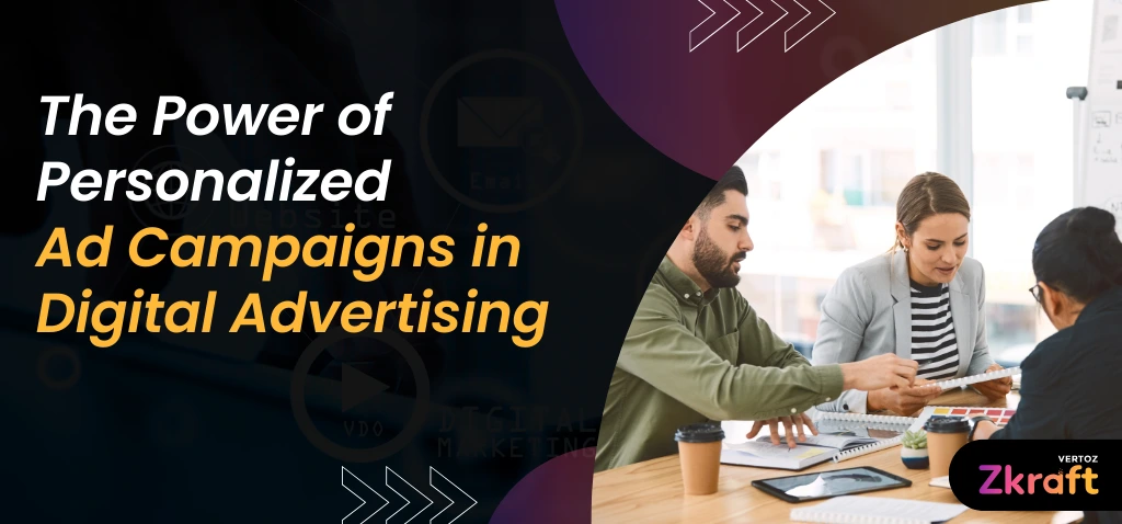 Zkraft-The-Power-of-Personalized-Ad-Campaigns-in-Digital-Advertising-Blog